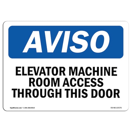 Signmission OSHA Notice Sign, NOTICE Elevator Machine Room, 18in X 12in Rigid Plastic, 18" W, 12" H, Landscape OS-NS-P-1218-L-15576